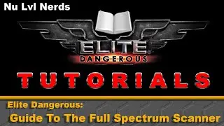Elite Dangerous Guide to the Full Spectrum Scanner