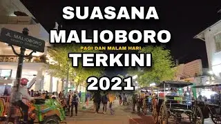 SUASANA MALIOBORO JOGJAKARTA TERKINI (PAGI DAN MALAM HARI) 2021