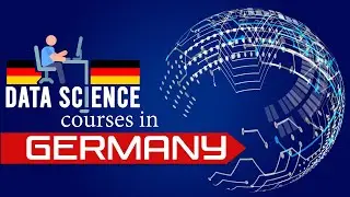 Data Science Courses in Germany/ How to Apply for Data Science in Germany