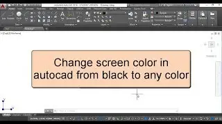 Change screen color in autocad from black to any color