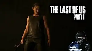 The Last Of Us 2-Геймплей за Эбби (PoleznyiBes) [НАРЕЗКА]