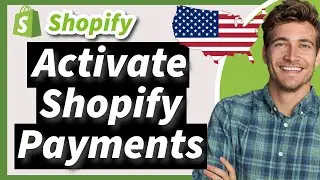 How to Activate Shopify Payments for Non-US Citizens in 2024 (Updated Method)
