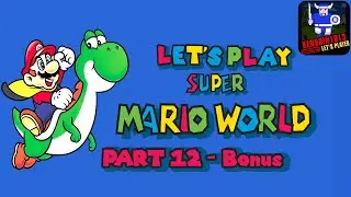 Let's Play Super Mario World - Bonus (part 12)