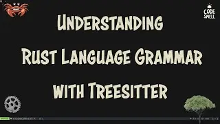 Learning to Speak the Rust Language with Neovim Treesitter 🦀