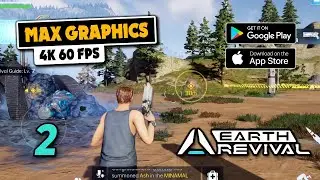Earth Revival Gameplay | Ultra Graphics (Android / iOS) 2024 Part 2