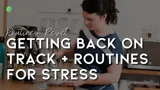 ROUTINES RESET | Getting Back on Track with my Stress Management Routines