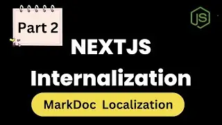 Internationalization in next.js | MarkDoc Localization in Next.js 13: Part 2 - i18n Implementation