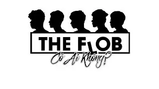 Có Ai Không - The Flob | Official Lyric Video