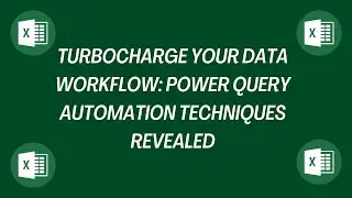 Simplify Data Tasks with Power Query Automation: A Step-by-Step Guide