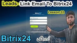 Leads - Link Email To Bitrix24 | Bitrix24 | Lesson-32