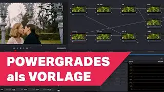 POWERGRADES als VORLAGE in DaVinci Resolve 17