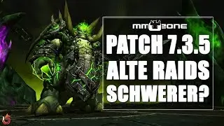 WoW Legion Patch 7.3.5 - Alte Raids plötzlich schwerer?
