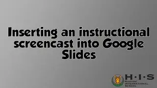Google Slides - embedding a Screencastify screencast