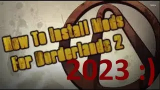 Borderlands 2 Modding Tutorial UPDATED 2023 (PythonSDK guide in the description!)