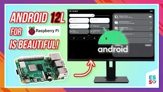 Android 12L for Raspberry Pi 4 is Beautiful! - Installation & Preview