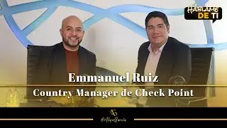 Episodio 6, Emmanuel Ruiz, Las amenazas cibernéticas y la ciberseguridad mundial.