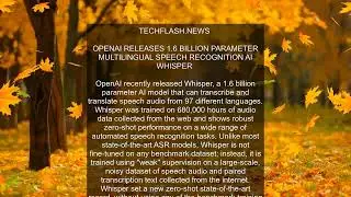 OpenAI Releases 1.6 Billion Parameter Multilingual Speech Recognition AI Whisper