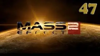 Прохождение Mass Effect 2 - часть 47:Задира