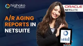 How to Master Netsuite A/R Aging Reports: Tips for Creating, Reading, Filtering & Sharing