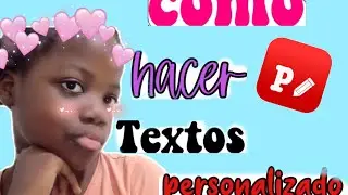 Como hacer tus textos Personalizado