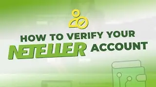 How to Verify Your Account on Neteller