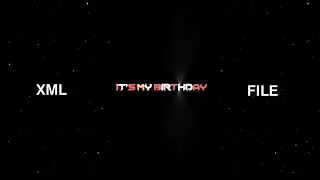 It's My Birthday Day 😍|| Happy Birthday Xml File 🥰 || Xml File⬇️📁 