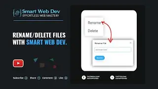 12. How to delete or rename a file using smart web dev.
