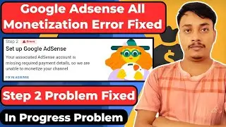 Adsense Step 2 Fixed || Step 2 In Progress Problem Adsense || Step 2 Error Setup Google Adsense