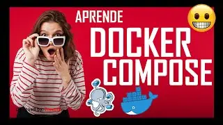 👑 DOCKER COMPOSE 👑 tutorial de cero a experto