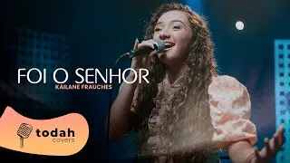 Kailane Frauches | Foi o Senhor [Cover Kellen Byanca]