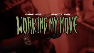 Slatty 2ms & Gwap 2ms - Working My Move (Shot By: 8BLOCKENT)