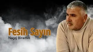 Fesih Sayın - Naçe ji  biramın