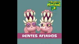 Denchuhs / Gêmolares {Bone/Osso} (Dublado PT-BR) |My Singing Monsters|