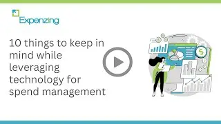 10 things to keep in Mind while Leveraging Technology for Spend Management
