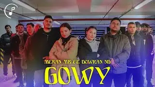 MEKAN MB ft DOWRAN ND - Gowy  / 2023