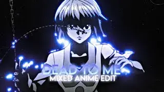 「DEAD TO ME💀」Capcut Roto Edit 「EDIT/AMV」Mixed Glowing Anime Edit| Capcut