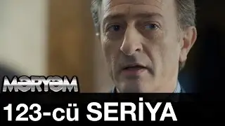Meryem 123-ci Seriya 123.Bölüm