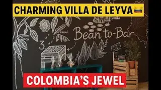 Charming Villa de Leyva, Colombia | Expat Favorite & Jewel of Colombia’s Tourist Crown