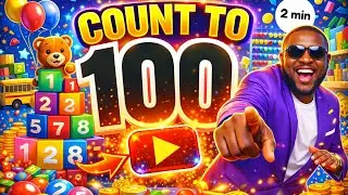 Count to 100 | MISTER B | Kids Songs + Nursery Rhymes | Learn to Count from 1 to 100