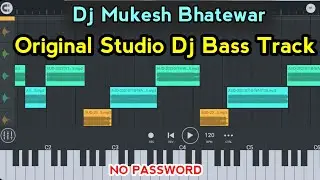 No Password 💝 Studio Dj Bass track | Dj Mukesh Bhatewar Dj Bass Track | All dj sample pack 2021