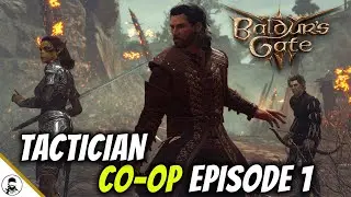 Escaping Danger Together: New Player’s Epic Adventure in Baldur’s Gate 3 | Tactician Co-op Ep. 1