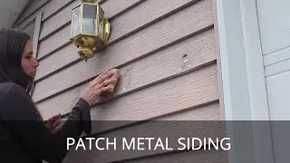 How to Patch Metal Siding | Repair a Hole in Aluminum or Steel Siding