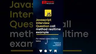 Javascript interview question call method realtime example