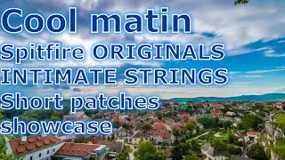 “Cool matin” “Cool morning” Spitfire ORIGINALS intimate strings short patches 涼しい朝