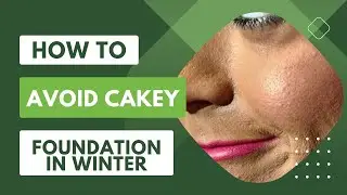 How to avoid cakey patchy foundation in Winter| Fix dry skin problem |Apply Flawless foundation