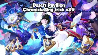 [Sample] Genshin Impact Desert Pavilion Desert Rng trick v3.5