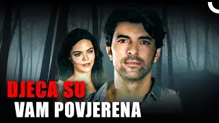 Djeca Su Ti Povjerena | Engin Akyürek - Hilal Altınbilek FULL HD Napetost Film Gledaj