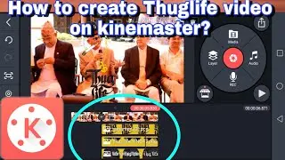 How to create a thuglife video on kinemaster || Kinemaster Tutorial || Tech and Tutorial