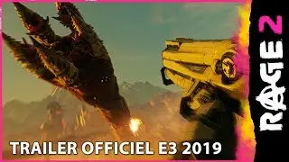 RAGE 2 – Trailer officiel E3 2019 “FOU de RAGE 2”
