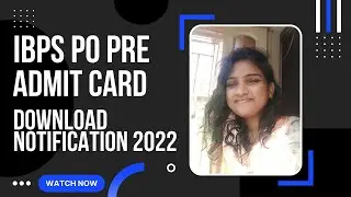 IBPS PO Pre Admit Card Download Notification 2022